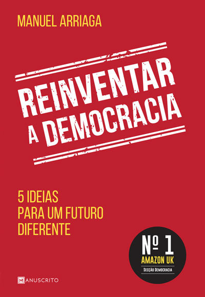 Reinventar a Democracia - Livro de Manuel Arriaga – Grupo Presença