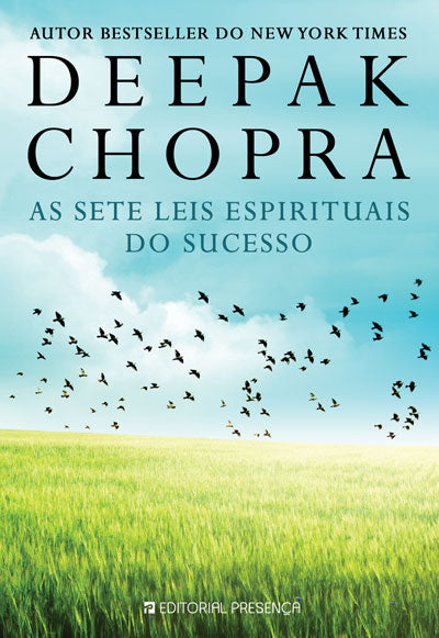 As Sete Leis Espirituais do Sucesso - Livro de Deepak Chopra – Grupo  Editorial Presença