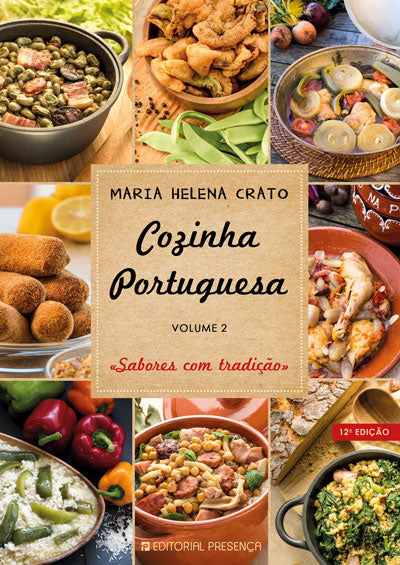Cozinha Portuguesa II - Livro de Maria Helena T. Crato – Grupo Editorial  Presença