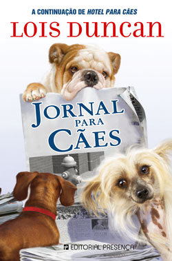 Jornal Para Cães - Livro de Lois Duncan – Grupo Presença