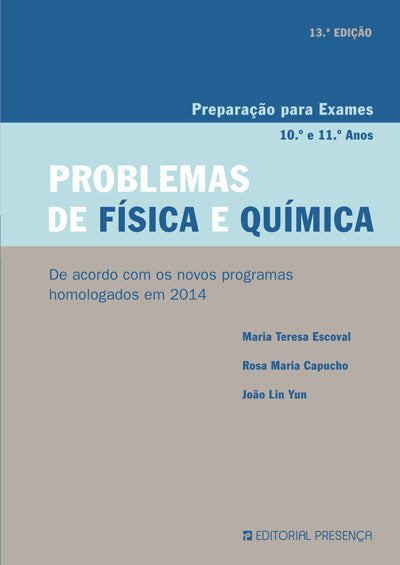 Problemas de Física e Química - Livro de Maria Teresa Escoval, Rosa T.  Capucho, Joao Lin Yun – Grupo Editorial Presença
