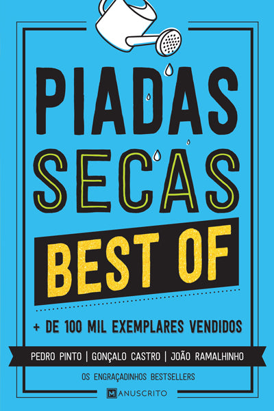 Piadas Secas - Best Of - Livro de Joao Ramalhinho, Pedro Pinto, Goncalo  Castro – Grupo Editorial Presença