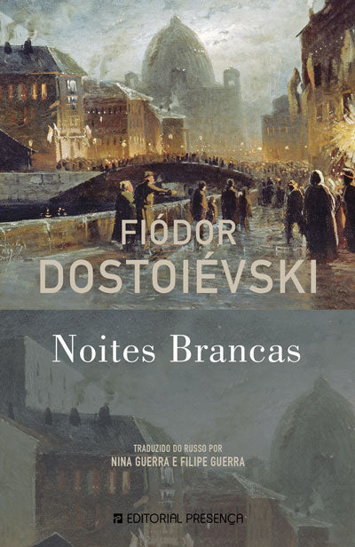 Noites Brancas - Livro de Fiodor Dostoievski – Grupo Presença