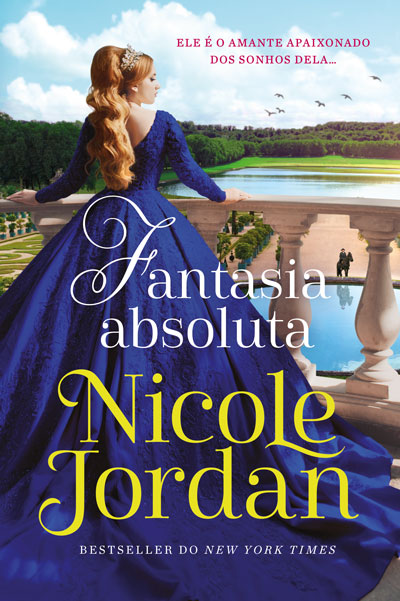 Fantasia Absoluta - Paraíso 3 - Livro de Nicole Jordan – Grupo Presença