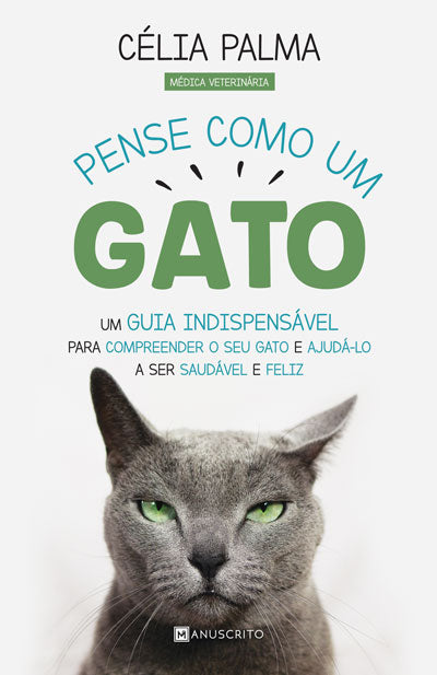 Pense como um Gato - Livro de Celia Pratas Palma – Grupo Presença