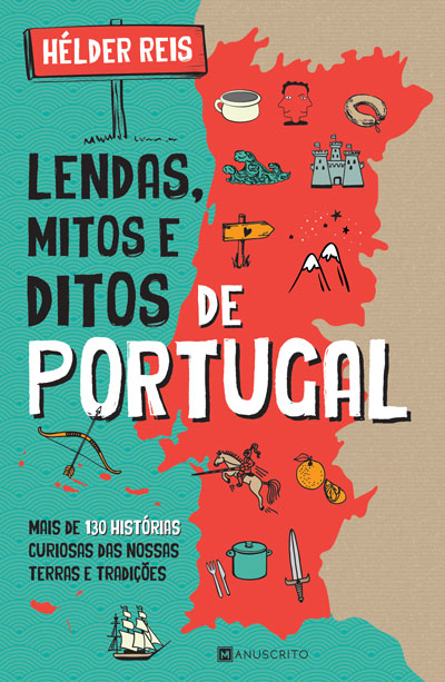 Lendas, Mitos e Ditos de Portugal - Livro de Helder Reis – Grupo Presença
