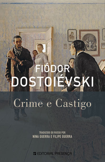 Crime e Castigo - Livro de Fiodor Dostoievski – Grupo Presença